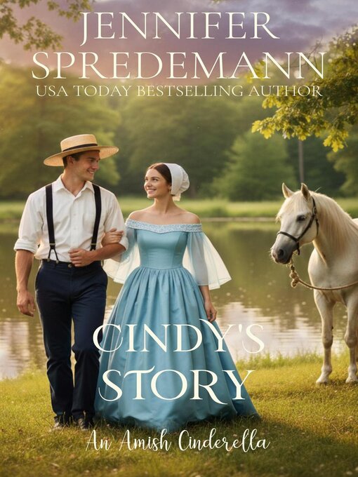 Title details for Cindy's Story (An Amish Cinderella) by Jennifer (J.E.B.) Spredemann - Wait list